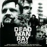 Dead Man Ray - Cago (jewelcase) (cd hoes)