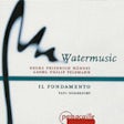 Watermusic - C.F.Händel  & G.P.Telemann