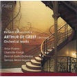 Arthur De Greef - Orchestral Works