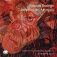 Joaquín Rodrigo - Canciones del Marqués