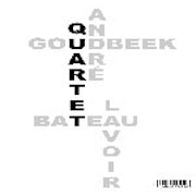 Quartet - Bateau Lavoir + André Goudbeek