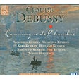 Debussy Claude - La musique de chambre