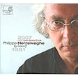 2007 - 1981 Rétrospective Philippe Herreweghe by himself
