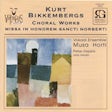 Kurt Bikkembergs - Choral Works