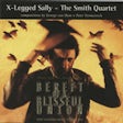 X-Legged Sally - The Smith Quartet