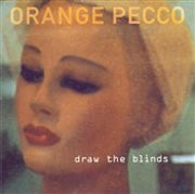 Orange Pecco - Draw the blinds [CD Scan]