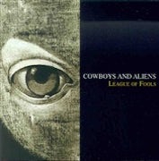 Cowboys & Aliens - League of fools [CD Scan]