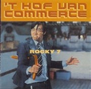 't Hof van Commerce - Rocky 7 [CD Scan]