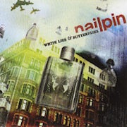 Nailpin - White Lies & Butterflies [CD Scan]
