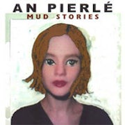 An Pierlé - Mud stories [CD Scan]