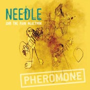 Needle and the Pain Reaction - Pheromone [CD Scan]