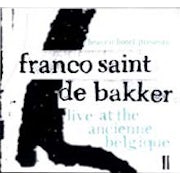 Franco Saint De Bakker - Live at the Ancienne Belgique II [CD Scan]