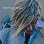 Ozark Henry - Birthmarks [CD Scan]