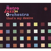 Retro Jazz Orchestra - That's my desire [CD Scan]