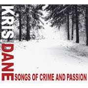 Kris Dane - Songs of crime and passion [CD Scan]
