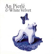 An Pierlé & White Velvet - White Velvet [CD Scan]
