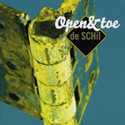 De SCHil - Open & toe [CD Scan]