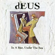 dEUS - In a bar, under the sea [CD Scan]