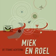 Miek & Roel - De Titanic achterna [CD Scan]