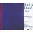 That's blue! - Selected by Tom Barman