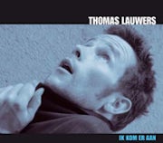 Thomas Lauwers - Ik kom er aan [CD Scan]