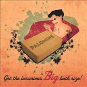 Palomine - Get the luxurious big bath size [CD Scan]