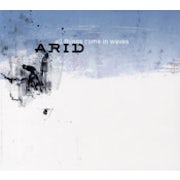 Arid - All things come in waves [CD Scan]