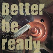 Rhythm Bombs - Better be ready [CD Scan]