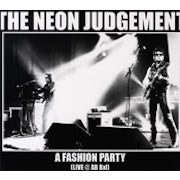 The Neon Judgement - A fashion party (live @ AB Bxl) (cd hoes)