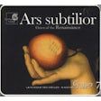 Ars subtilior - Dawn of the Renaissance
