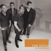 The Ditch - In this world (cd hoes)