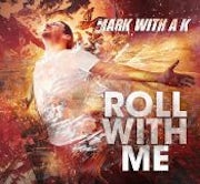 Mark with a K - Roll with me (cd album scan)