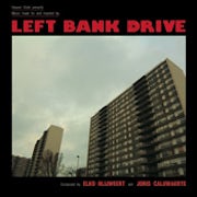 Elko Blijweert, Joris Caluwaerts - Left Bank Drive (Vinyl LP album scan)