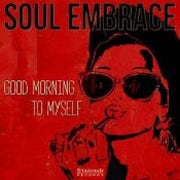 Soul Embrace - Good morning to myself (CD album scan)