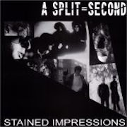 A Split Second - Stained Impressions (CD album scan)