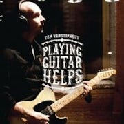 Tom Vanstiphout - Playing guitar helps (CD album scan)