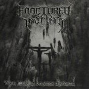 Fractured Insanity - When mankind becomes diseased (CD album scan)