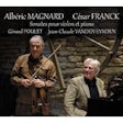 Magnard / Franck: Sonates pour violon et piano