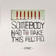 JtotheC - Somebody had to make this record (CD album scan)