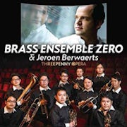 Brass Ensemble Zero, Jeroen Berwaerts - Threepenny Opera (CD album scan)
