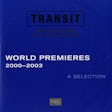 Transit Festival - World premieres 2000-2003