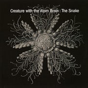 Creature with the Atom Brain - The snake [Vinyl LP Scan]