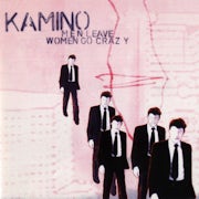 Kamino - Men leave women go crazy [CD Scan]