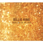Billie King - There you go, my love [CD Scan]