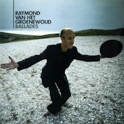 Raymond van het Groenewoud - Ballades [CD Scan]
