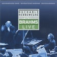 Brahms Live