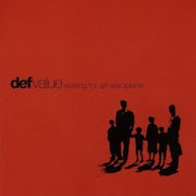 Def Value - Waiting for an aeroplane (CD album scan)