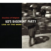 KD's Basement Party - Sketches of Belgium - Live at The Werf (CD Album scan)