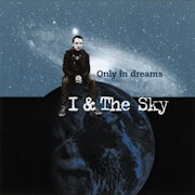 I & The Sky - Only in dreams (CD album scan)