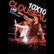 Clouseau 10x10 - Live in het Sportpaleis